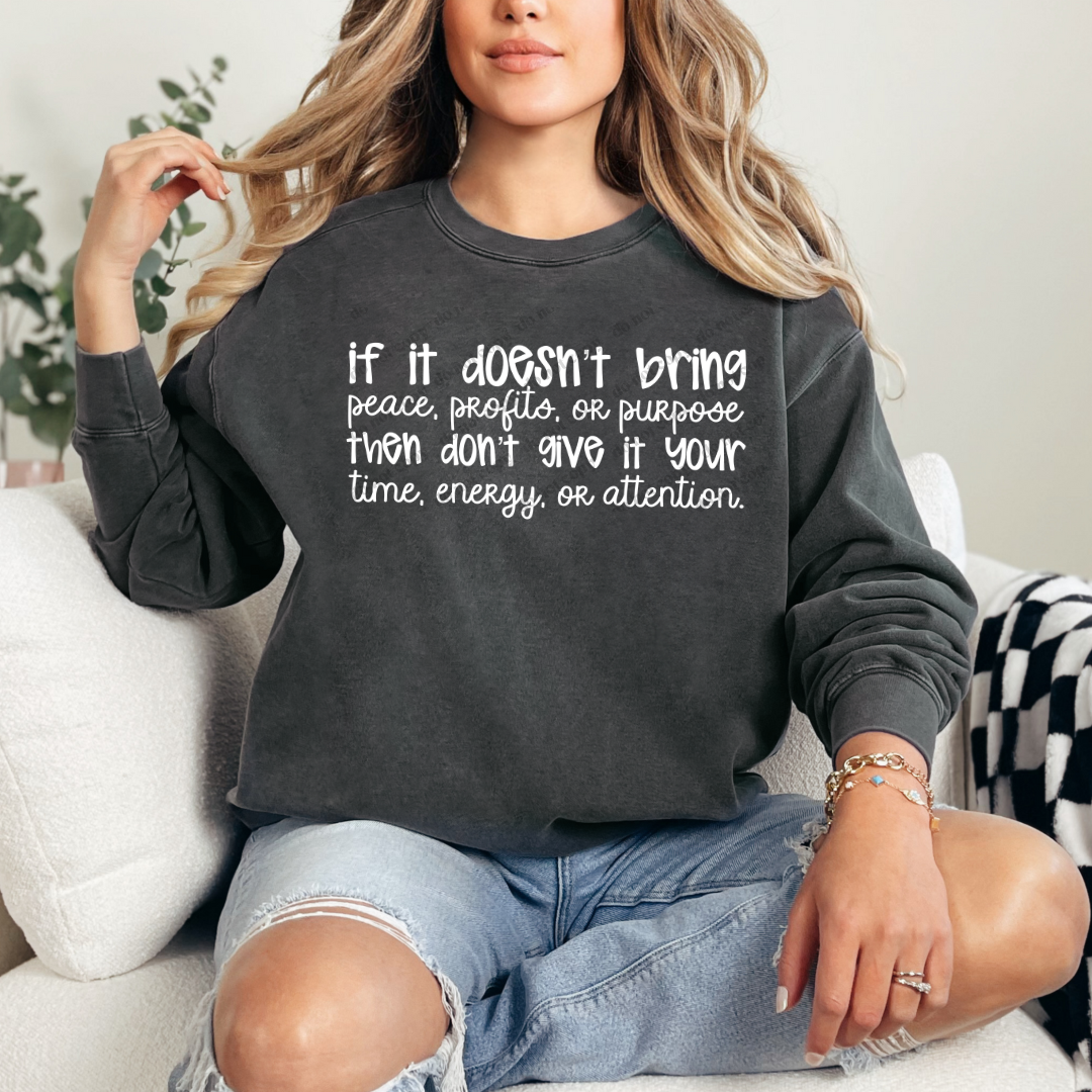 If It Doesn't Bring Peace Comfort Colors Crewneck Pullover