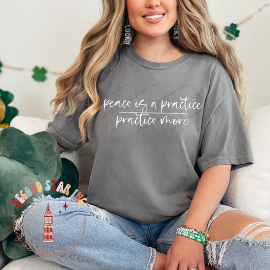 Peace Is A Practice Comfort Colors Crewneck Tee