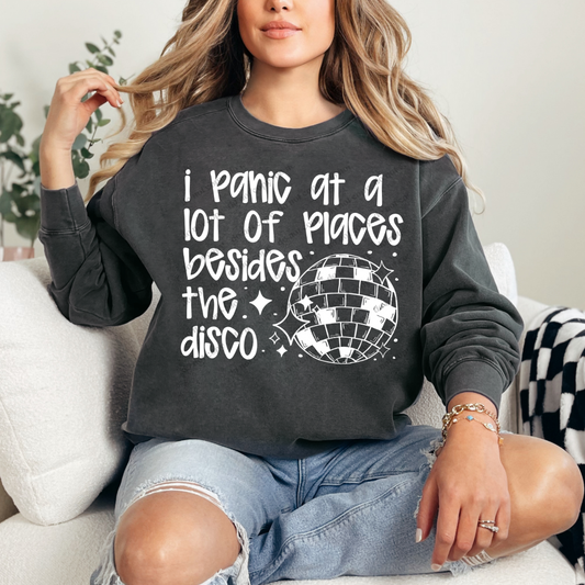 I Panic At A Lot Of Places Besides The Disco Comfort Colors Crewneck Pullover