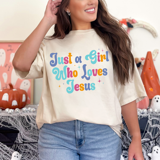 Just A Girl Who Loves Jesus Tee